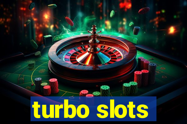 turbo slots